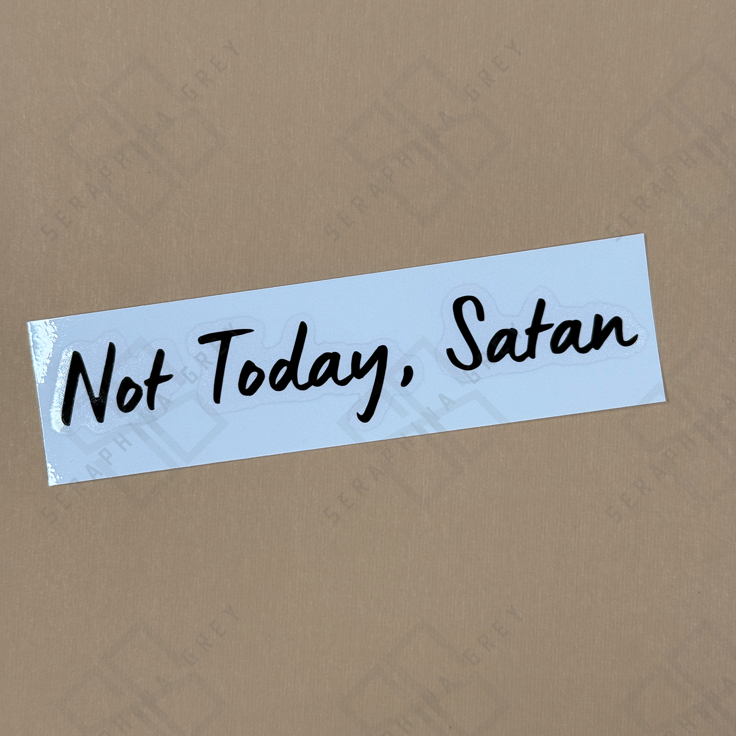 Not Today Satan — Sticker