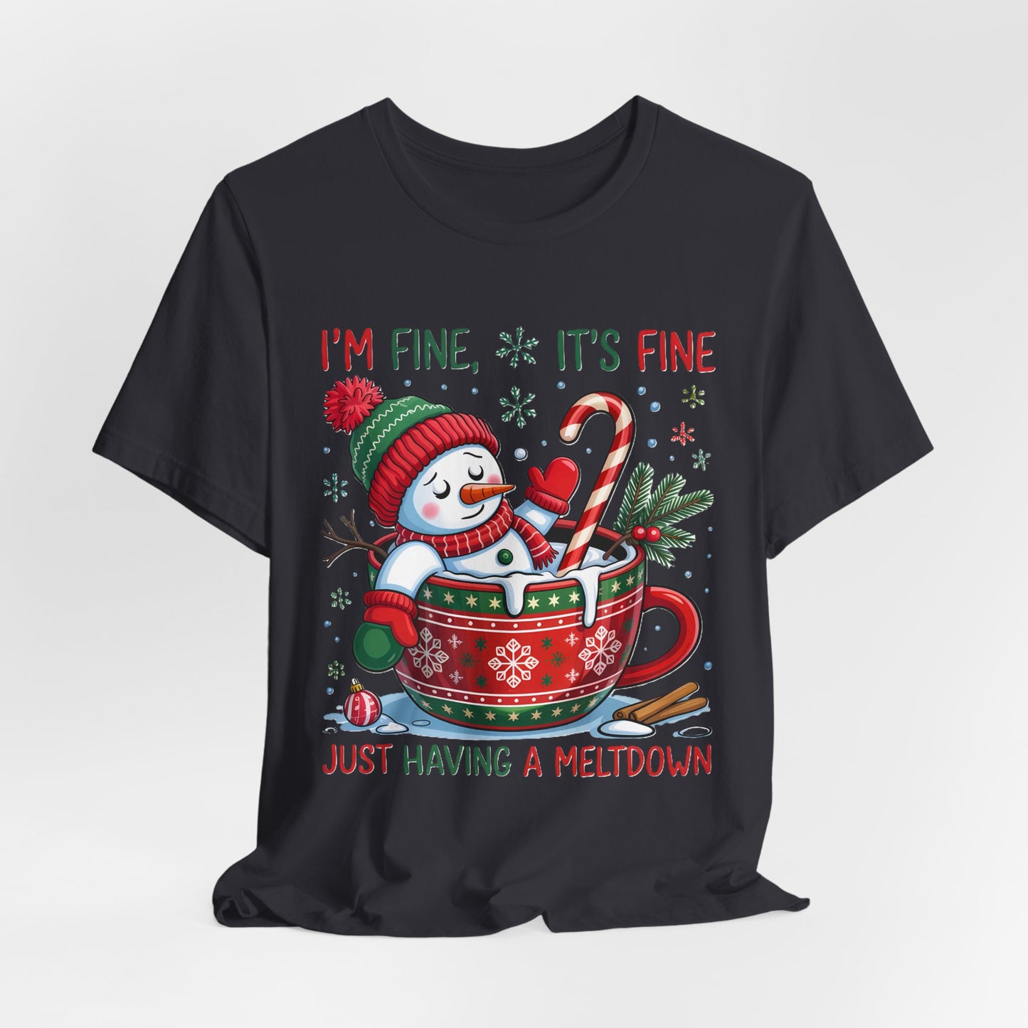 Melting Snowman Christmas Tee - "I'm Fine, It's Fine Just Having a Meltdown" Holiday T-Shirt