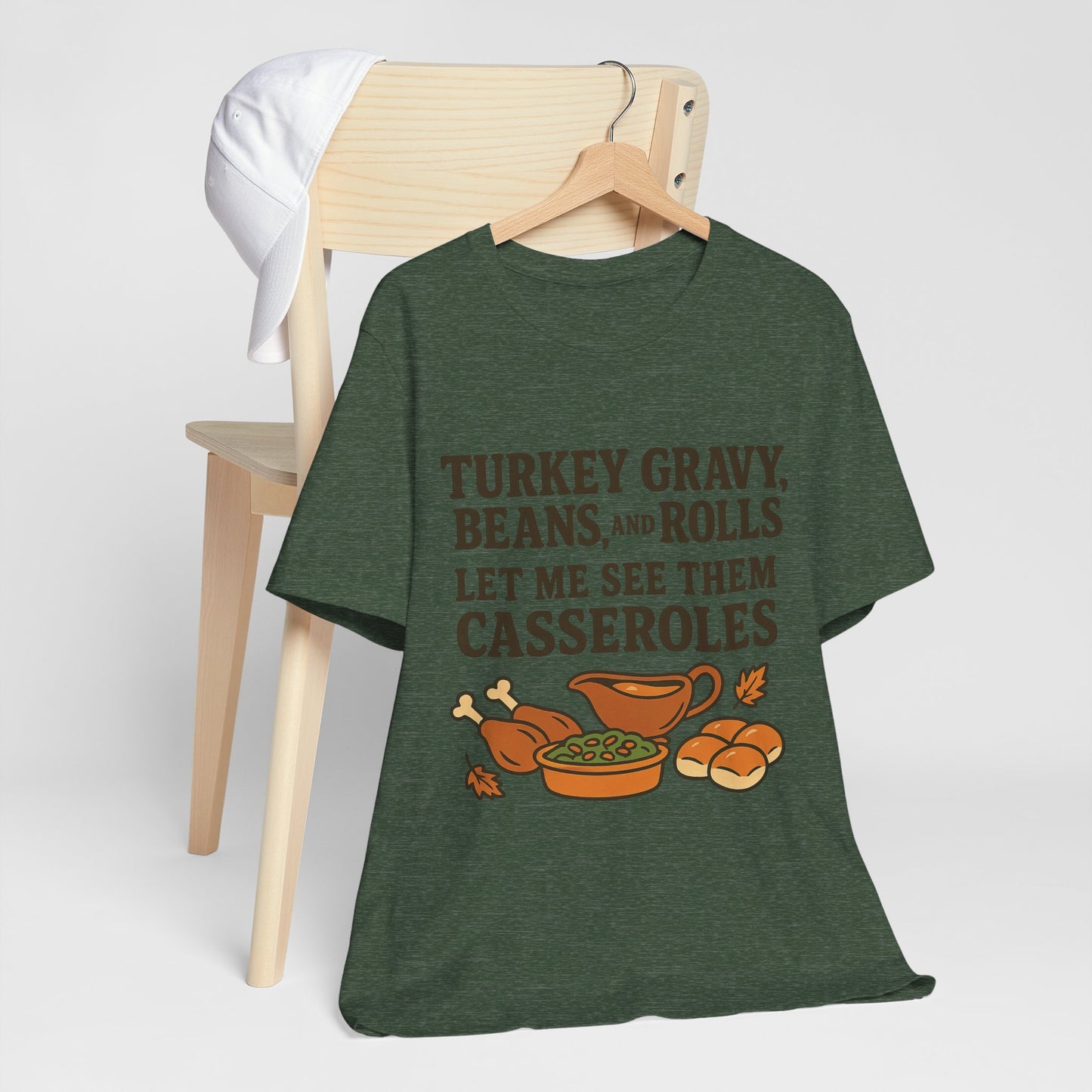 "Turkey, Gravy, Beans and Rolls" Casseroles Graphic Tee
