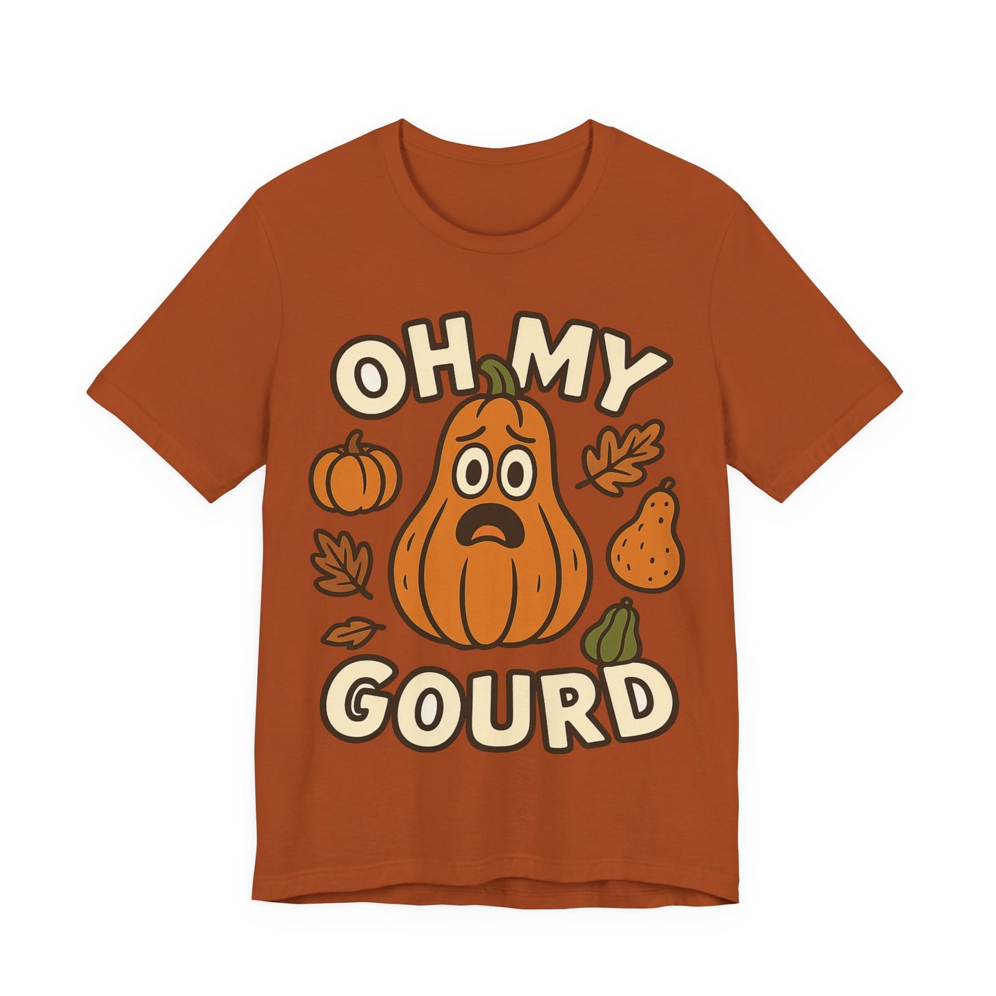 Oh My Gourd - Thanksgiving Chaos  T‑Shirt