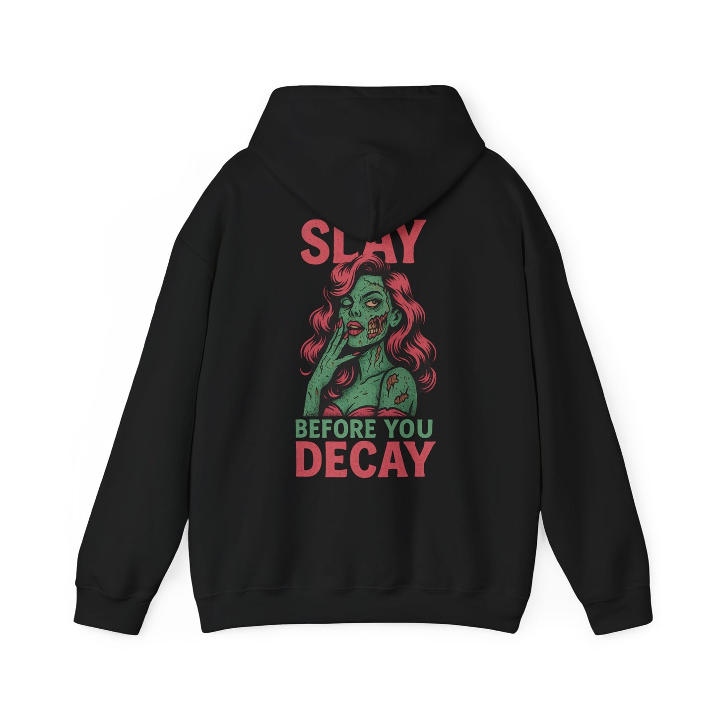 Slay Before You Decay — Undead Glam Hoodie