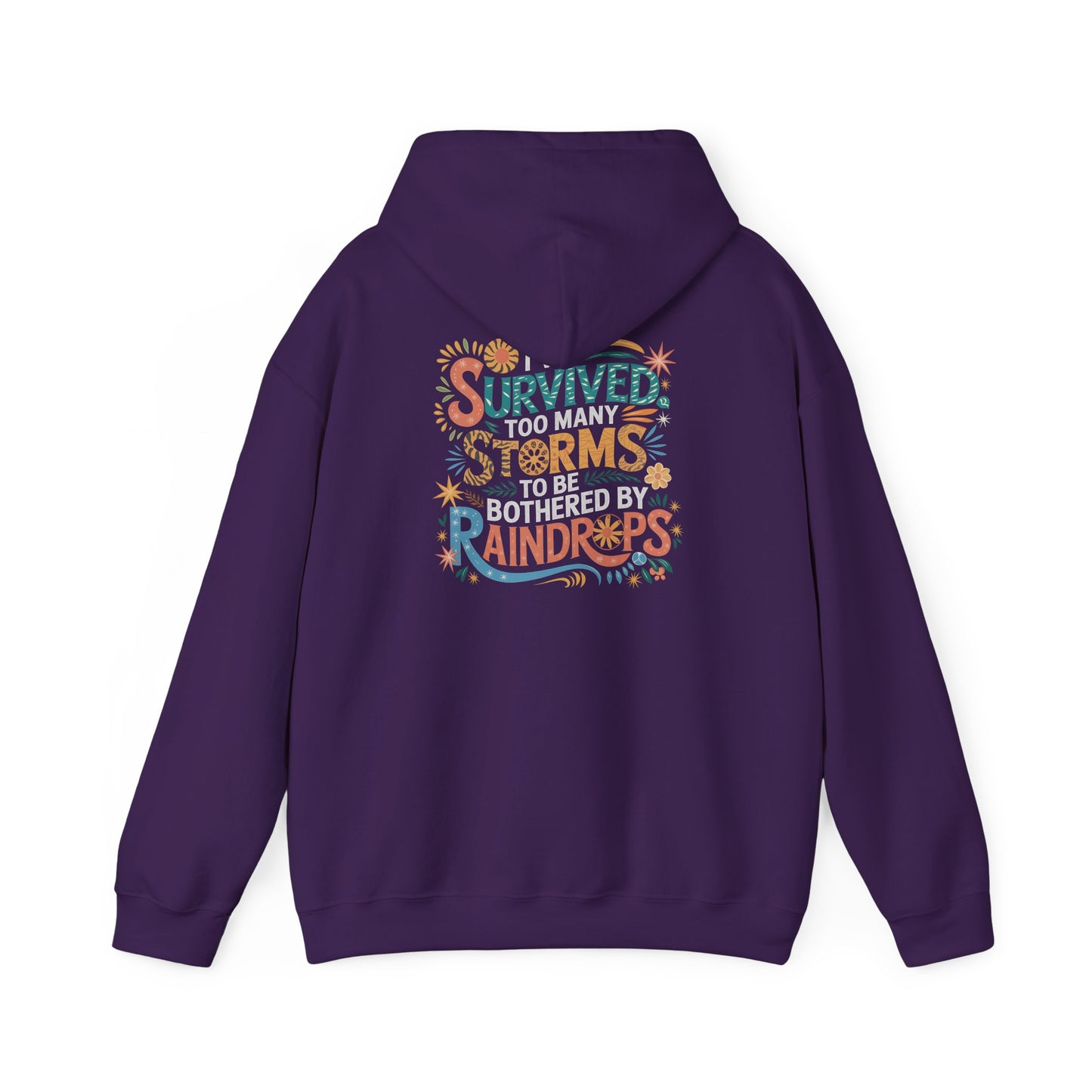 Survived Too Many Storms — Resilience Hoodie - Unisex Heavy Blend Sweatshirt