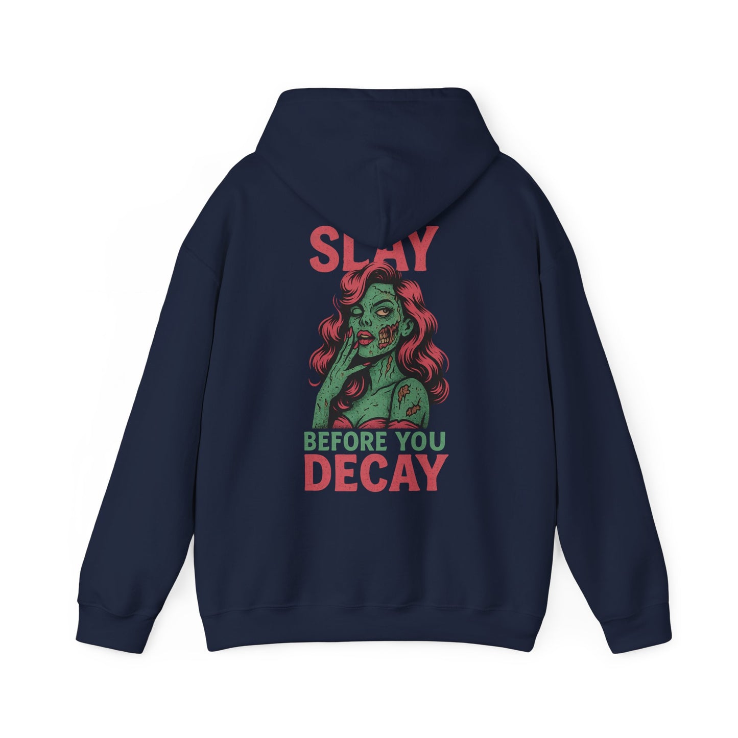 Slay Before You Decay — Undead Glam Hoodie