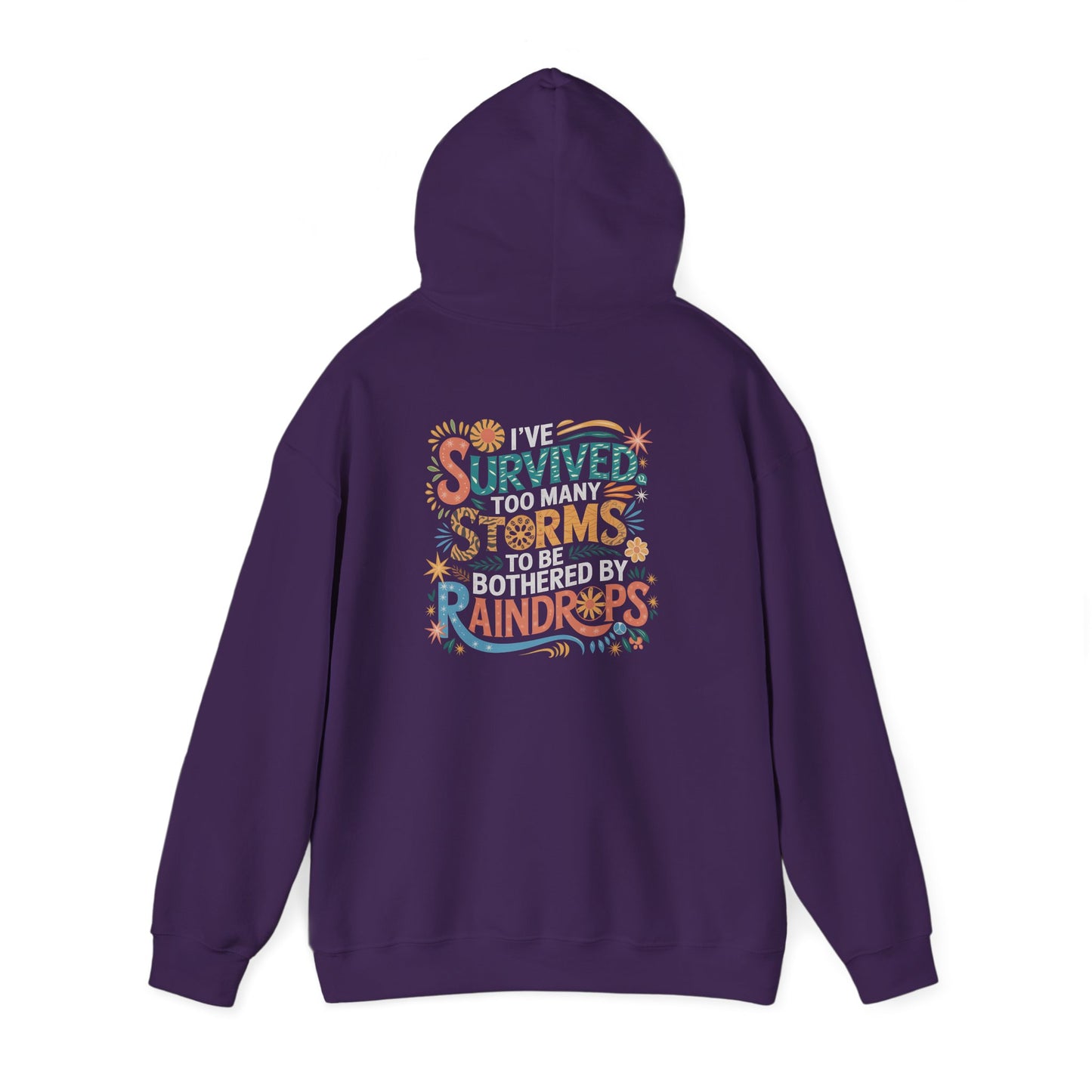 Survived Too Many Storms — Resilience Hoodie - Unisex Heavy Blend Sweatshirt