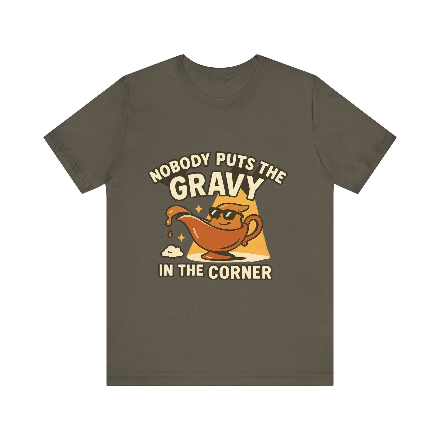 Nobody Puts the Gravy in the Corner – Thanksgiving Parody Tee