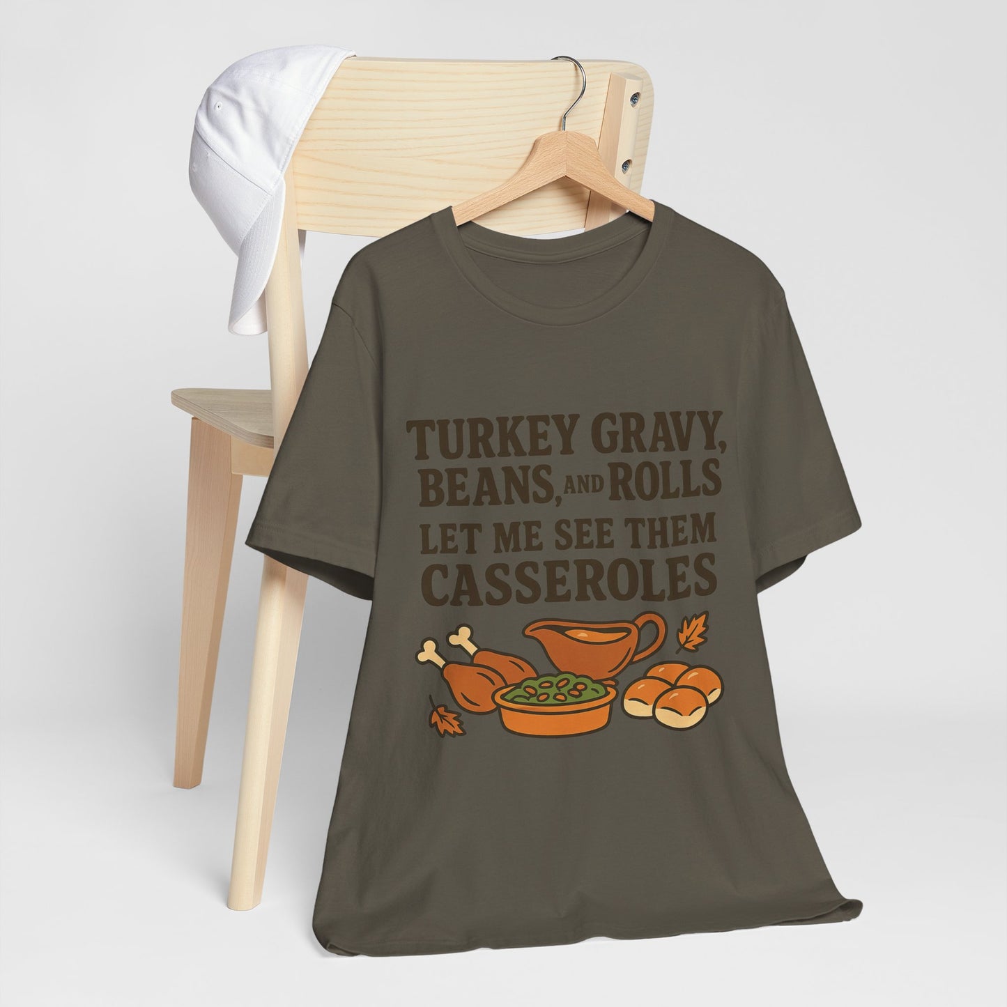 "Turkey, Gravy, Beans and Rolls" Casseroles Graphic Tee