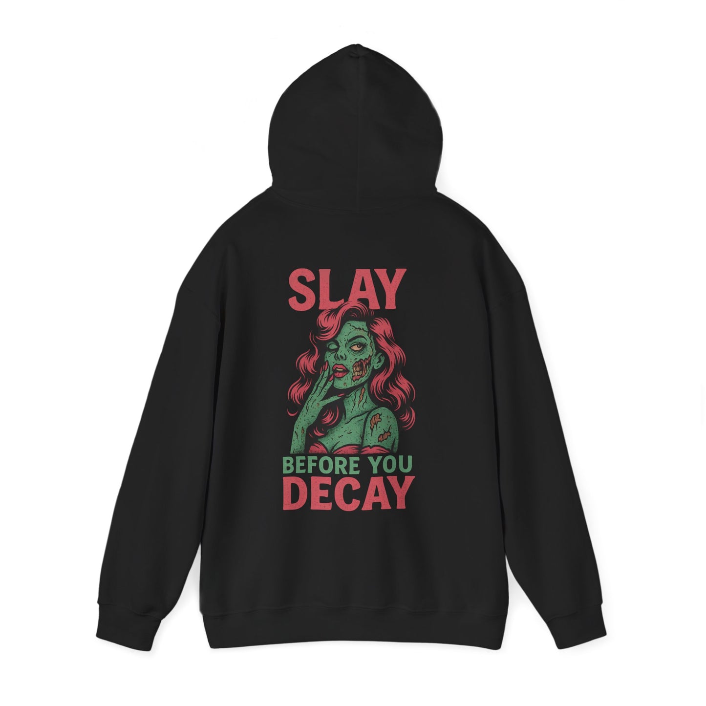 Slay Before You Decay — Undead Glam Hoodie