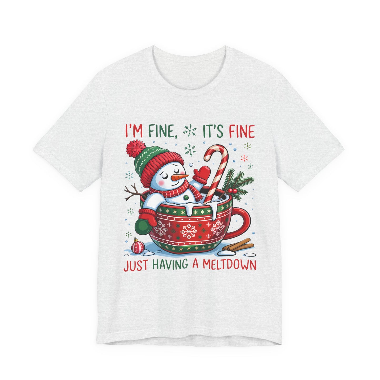 Melting Snowman Christmas Tee - "I'm Fine, It's Fine Just Having a Meltdown" Holiday T-Shirt