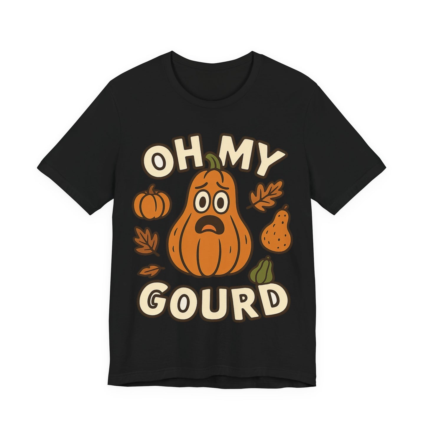Oh My Gourd - Thanksgiving Chaos  T‑Shirt