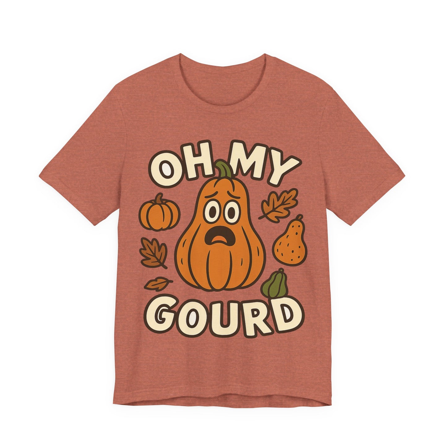 Oh My Gourd - Thanksgiving Chaos  T‑Shirt