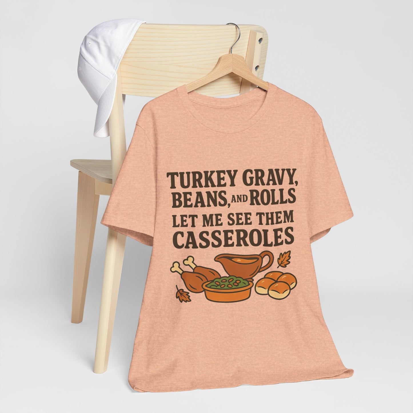 "Turkey, Gravy, Beans and Rolls" Casseroles Graphic Tee