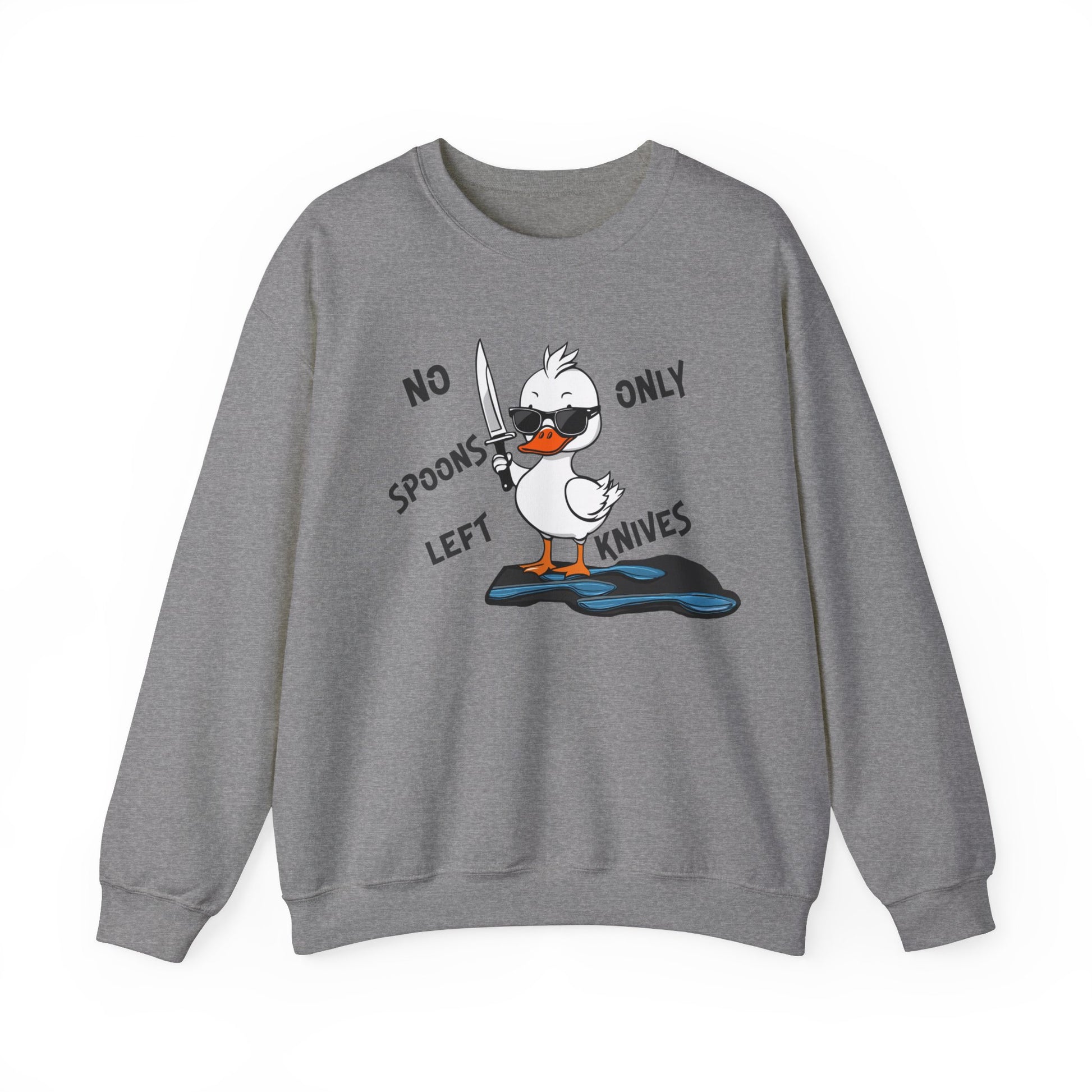 This image shows a dark heather colored crewneck sweatshirt with a cartoon design of a duck holding a knife, standing in a puddle of spoons. The text around the duck reads “NO SPOONS LEFT, ONLY KNIVES.” The sweatshirt is displayed flat against a plain white background, clearly showcasing the humorous design and text.