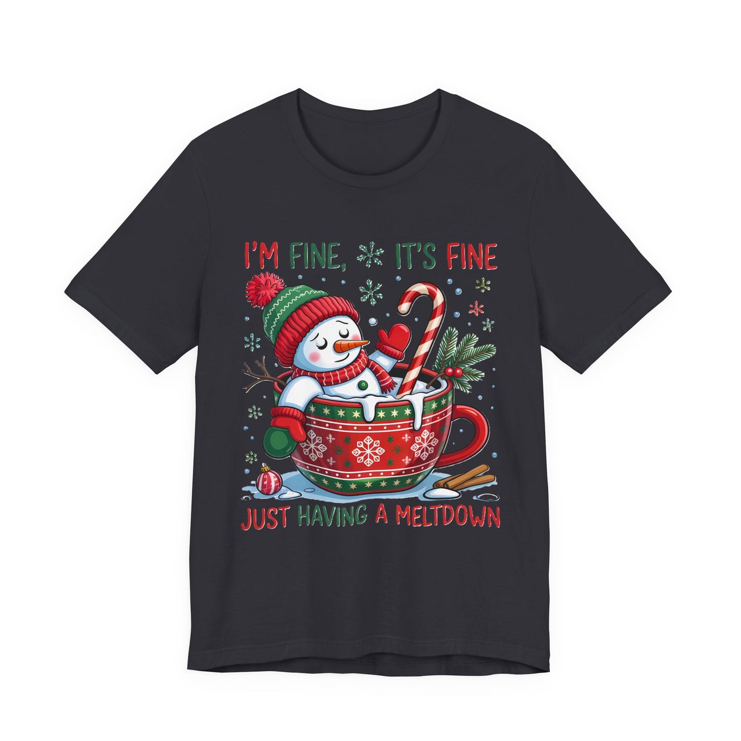 Melting Snowman Christmas Tee - "I'm Fine, It's Fine Just Having a Meltdown" Holiday T-Shirt