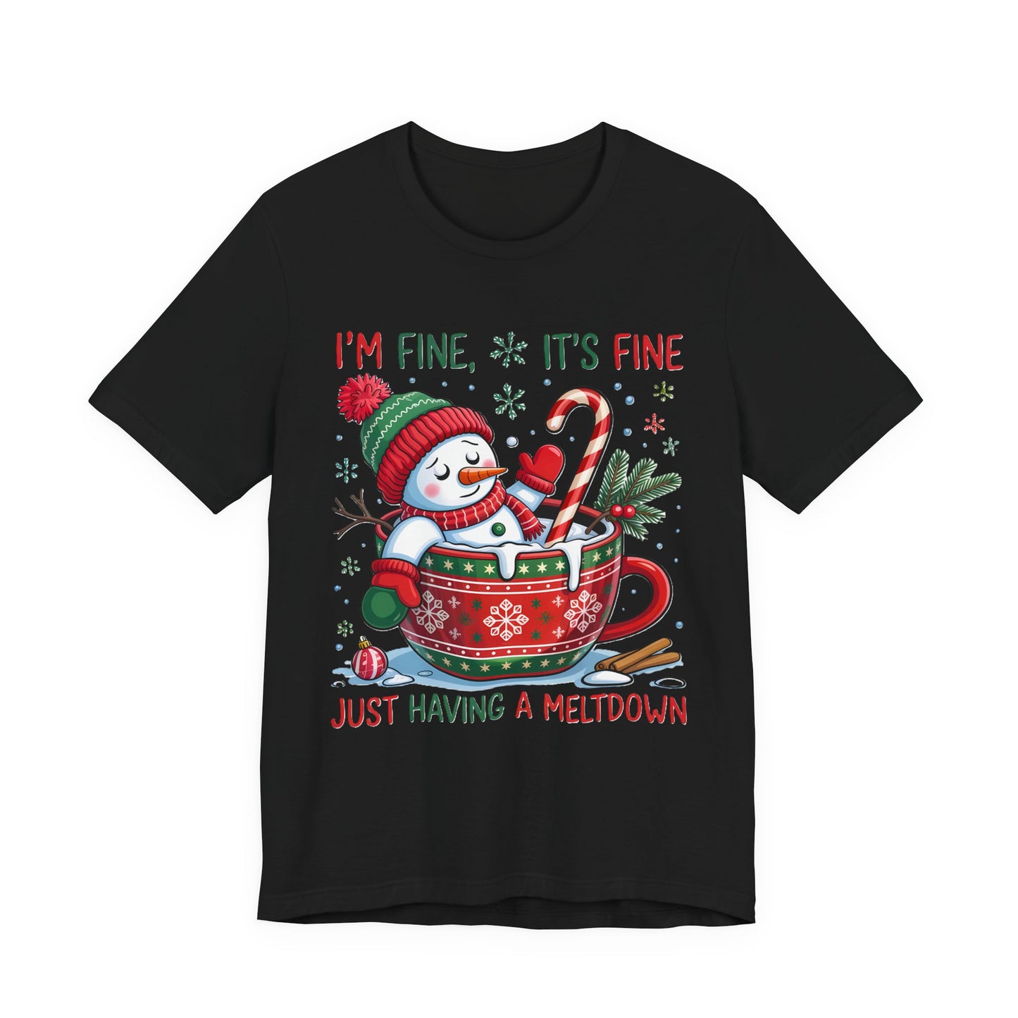Melting Snowman Christmas Tee - "I'm Fine, It's Fine Just Having a Meltdown" Holiday T-Shirt