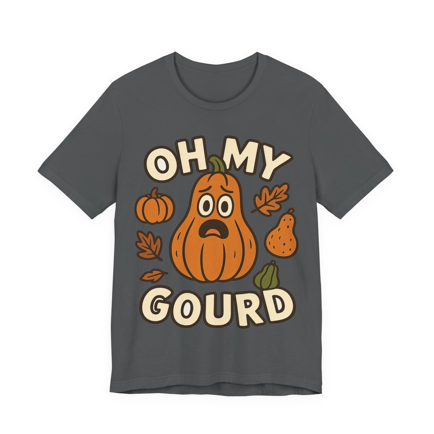 Oh My Gourd - Thanksgiving Chaos  T‑Shirt