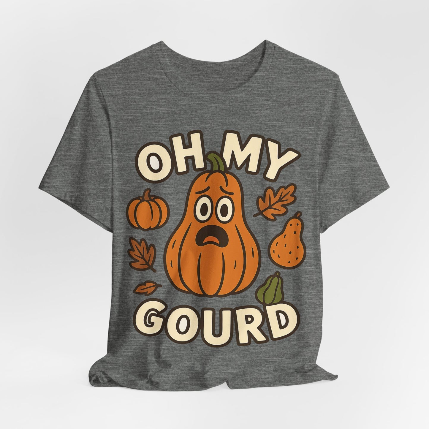 Oh My Gourd - Thanksgiving Chaos  T‑Shirt