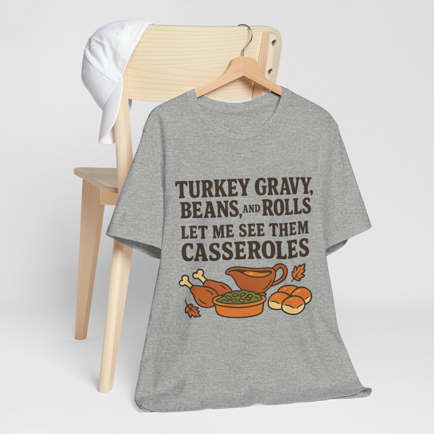 "Turkey, Gravy, Beans and Rolls" Casseroles Graphic Tee