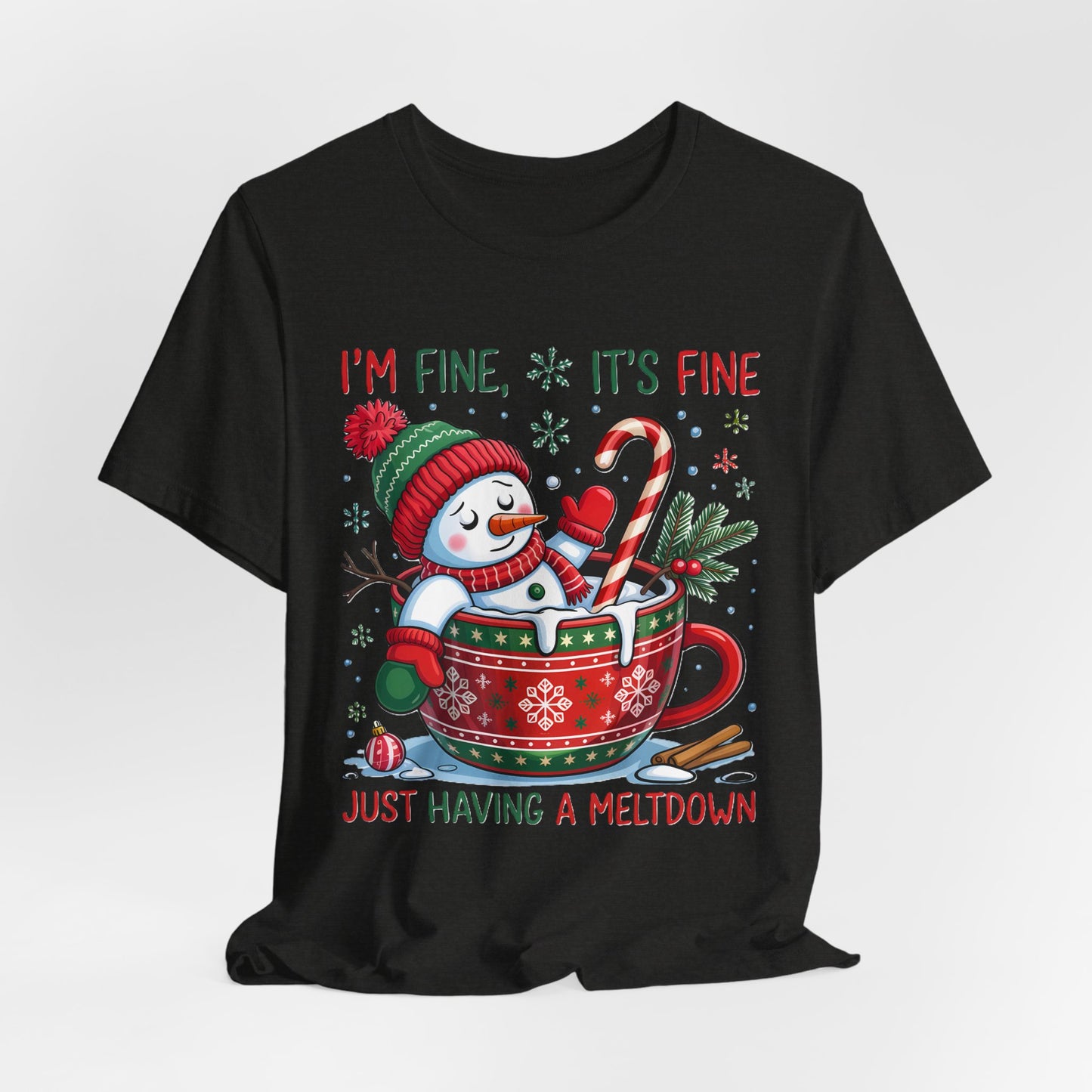 Melting Snowman Christmas Tee - "I'm Fine, It's Fine Just Having a Meltdown" Holiday T-Shirt