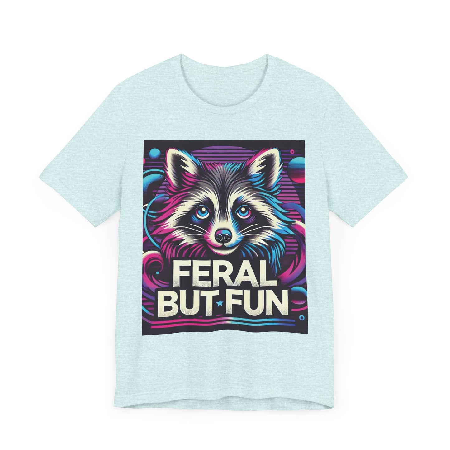 Fun but Feral Unisex Tee