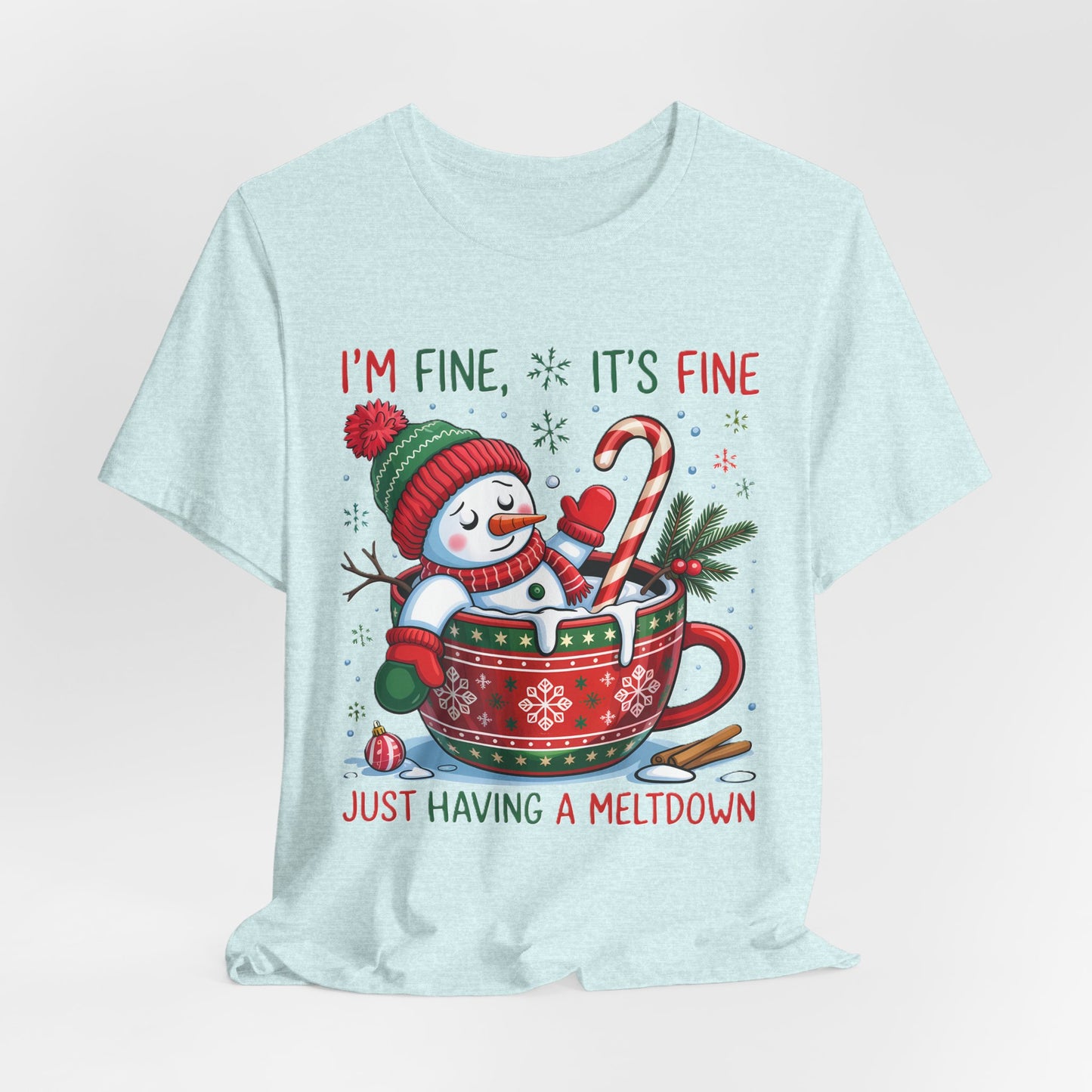 Melting Snowman Christmas Tee - "I'm Fine, It's Fine Just Having a Meltdown" Holiday T-Shirt