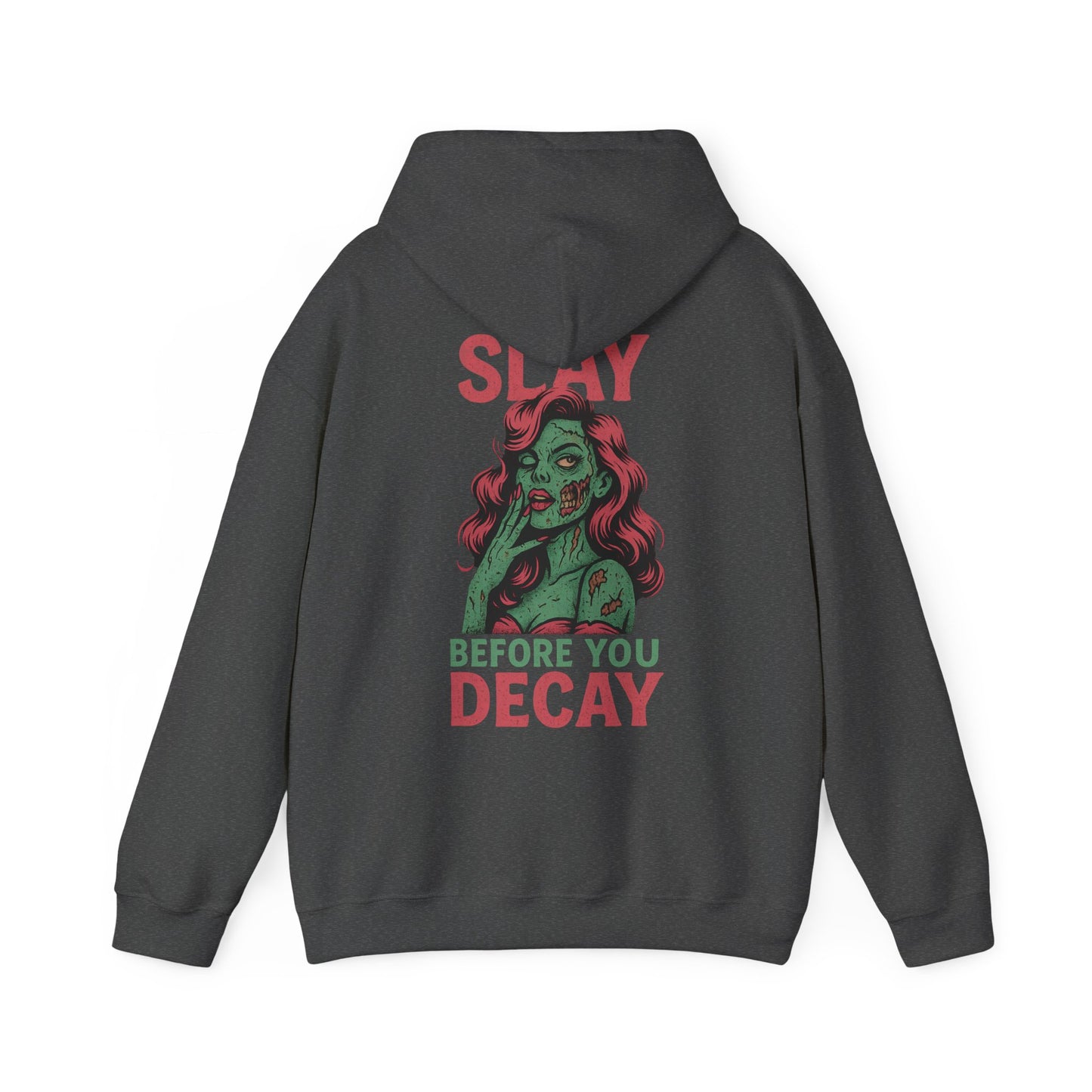 Slay Before You Decay — Undead Glam Hoodie