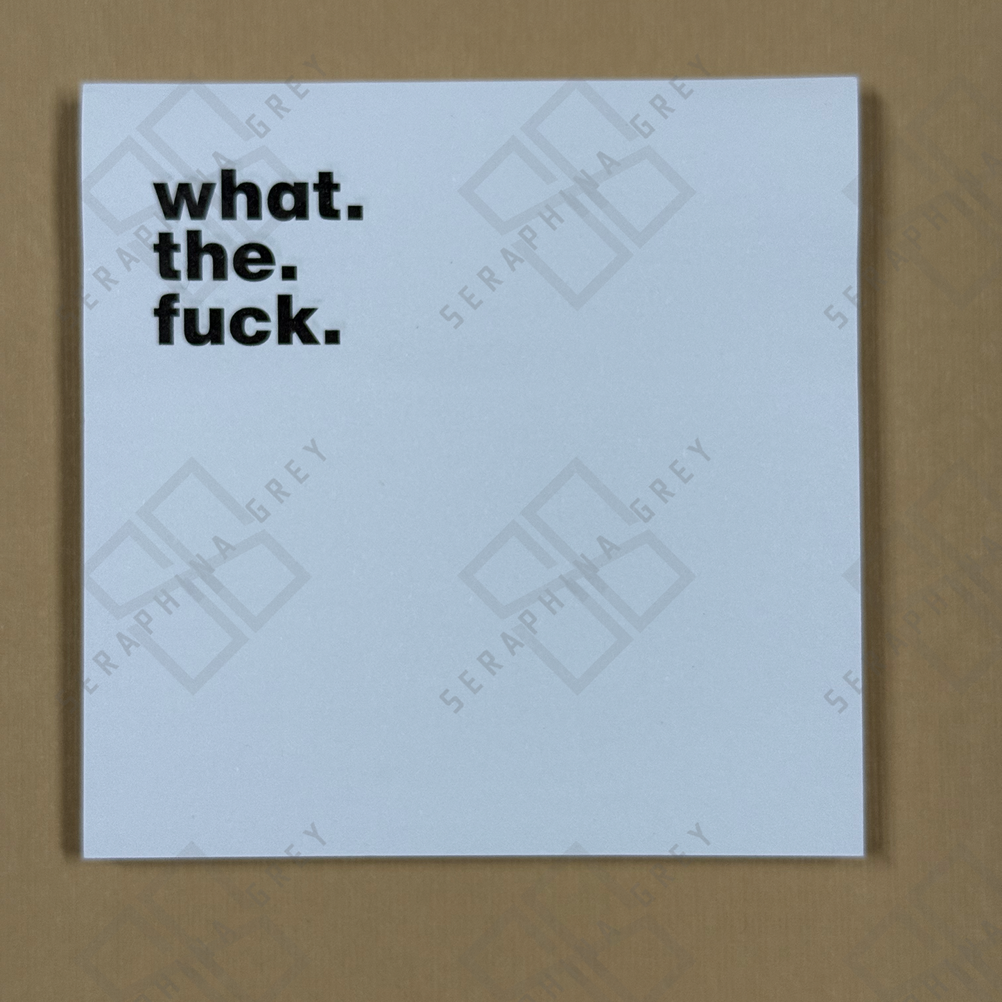 What. The. Fuck. — Sticky Notes